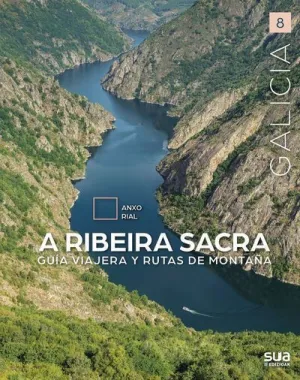 A RIBEIRA SACRA - GUIA VIAJERA Y RUTAS DE MONTA¥A
