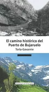 EL CAMINO HISTÓRICO DEL PUERTO DE BUJARUELO : TORLA-GAVARNIE