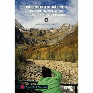 PASEOS FOTOGRÁICOS. PARQUE NACIONAL DE ORDESA Y MONTEPERDIDO