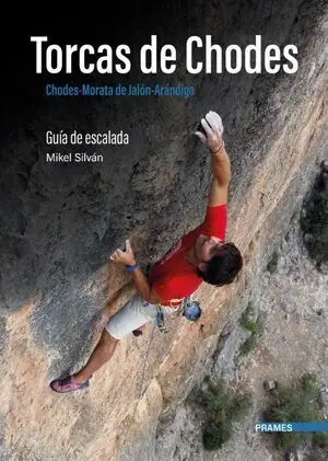 TORCAS DE CHODES. GUÍA DE ESCALADA.