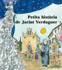 PETITA HISTÒRIA DE JACINT VERDAGUER