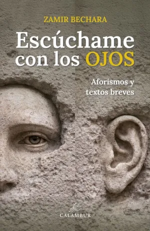 ESCÚCHAME CON LOS OJOS