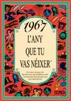 1967 L'ANY QUE TU VAS NÉIXER