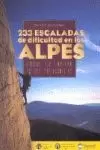 233 ESCALADAS DE DIFICULTAD EN LOS ALPES. GUIA ESCALADA