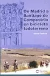 DE MADRID A SANTIAGO DE COMPOSTELA EN BICICLETA TODOTERRENO (BTT)