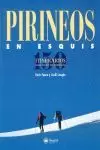 PIRINEOS EN ESQUIS. 150 ITINERARIOS