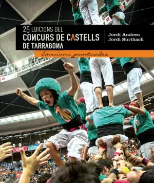 25 EDICIONS DEL CONCURS DE CASTELLS