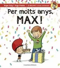 PER MOLTS ANYS, MAX!