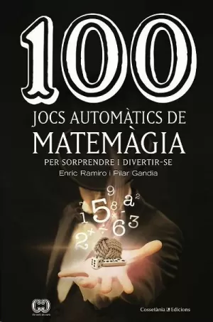 100 JOCS AUTOMÀTICS DE MATEMÀGIA