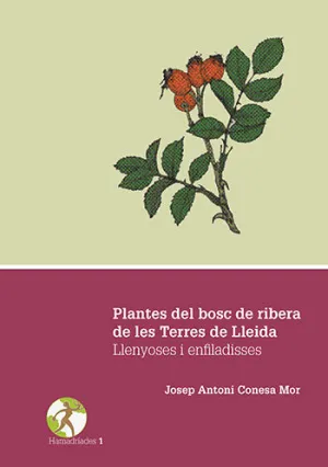 PLANTES DEL BOSC DE RIBERA DE LES TERRES DE LLEIDA.
