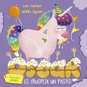 OSCAR L'UNICORN GOLAFRE ES CRUSPEIX UN PASTIS