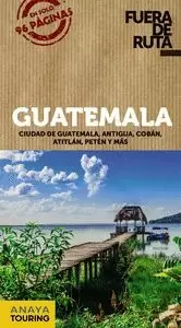 GUATEMALA (FUERA DE RUTA)