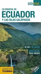 ECUADOR Y LAS ISLAS GALÁPAGOS  (GUIA VIVA)