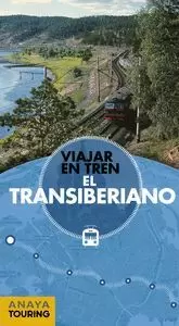 EL TRANSIBERIANO (VIAJAR EN TREN)