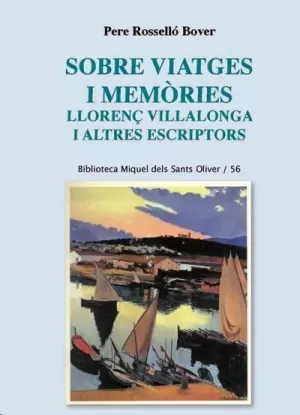 SOBRE VIATGES I MEMÒRIES. LLORENÇ VILLALONGA I ALTRES ESCRIPTORS