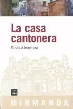 LA CASA CANTONERA