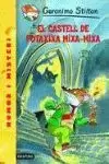 EL CASTELL DE POTAXIXA MIXA-MIXA (GERONIMO STILTON)