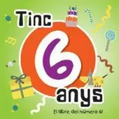 TINC 6 ANYS