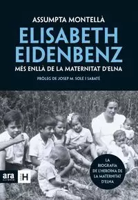 ELISABETH EIDENBENZ: MÉS ENLLÀ DE LA MATERNITAT D'ELNA