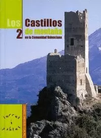 LOS CASTILLOS DE MONTAÑA EN LA COMUNIDAD VALENCIANA (2)