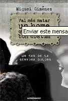 VAL MÉS MATAR UN HOME QUE PERDRE UN BON COSTUM VAL MÉS MATAR UN HOME QUE PERDRE UN BON COSTUM