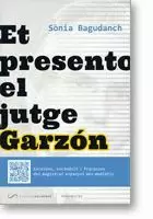 ET PRESENTO EL JUTGE GARZÓN