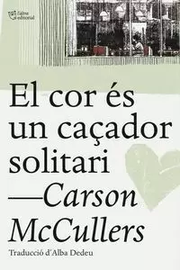 EL COR ÉS UN CAÇADOR SOLITARI