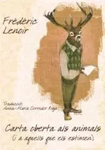 CARTA OBERTA ALS ANIMALS (I ALS QUI SE'LS ESTIMEN)
