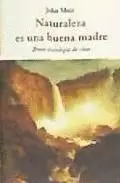 NATURALEZA ES UNA BUENA MADRE