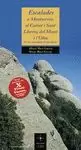 ESCALADES A MONTSERRAT, EL CAIRAT I SANT LLORENÇ DEL MUNT I L'OBAC (X PREMI VÈRT ESCALADES A MONTSERRAT, EL CAIRAT I SANT LLORENÇ DEL MUNT I L'OBAC (X PREMI VÈRT