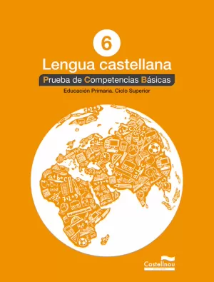 LENGUA CASTELLANA 6º. PRUEBA DE COMPETENCIAS BÁSIC