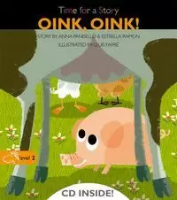 TIME FOR A STORY. OINK, OINK! (LEVEL 2)