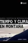 TIEMPO Y CLIMA EN MONTAÑA : MANUAL PRÁCTICO SOBRE METEOROLOGÍA