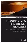 DONDE VIVEN LOS DIOSES MENORES DONDE VIVEN LOS DIOSES MENORES