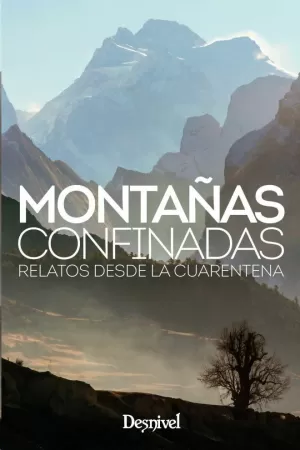 MONTAÑAS CONFINADAS. RELATOS DE LA CUARENTENA