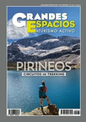 GRANDES ESPACIOS Nº 273 PIRINEOS. CIRCUITOS DE TREKKING