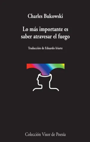 LO MÁS IMPORTANTE ES SABER ATRAVESAR EL FUEGO