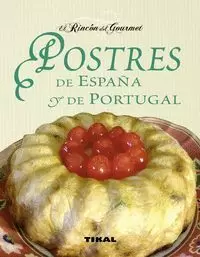 POSTRES DE ESPAÑA Y DE PORTUGAL