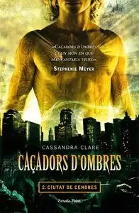CAÇADORS D'OMBRES 2. CIUTAT DE CENDRES CAÇADORS D'OMBRES 2. CIUTAT DE CENDRES