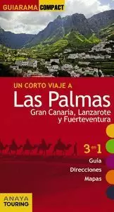 LAS PALMAS: GRAN CANARIA, LANZAROTE Y FUERTEVENTURA (GUIARAMA COMPACT)