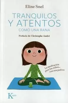 TRANQUILOS Y ATENTOS COMO UNA RANA