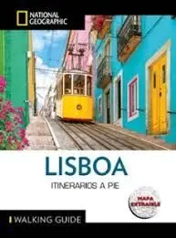 LISBOA - GUÍA NATIONAL GEOGRAPHIC ITINERARIOS A PIE