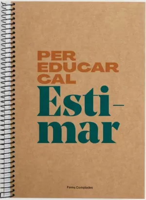 LLIBRETA 'PER EDUCAR CAL ESTIMAR'
