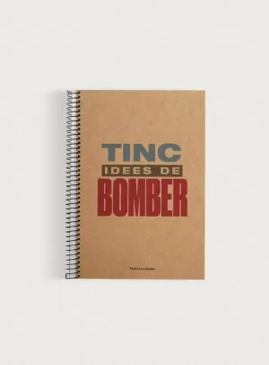 LLIBRETA 'TINC IDEES DE BOMBER'