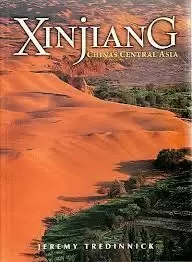 XINJANG. CHINA'S CENTRAL ASIA