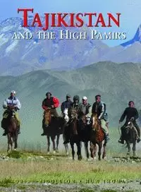 TAJIKISTAN AND THE HIGH PAMIRS