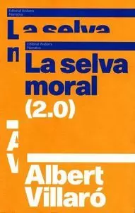 LA SELVA MORAL (2.0)