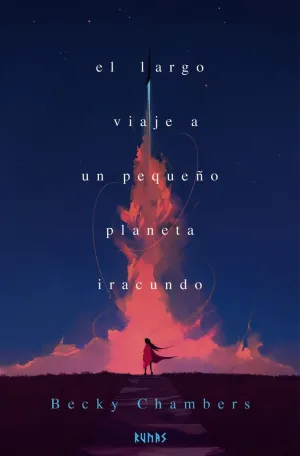 EL LARGO VIAJE A UN PEQUEÑO PLANETA IRACUNDO