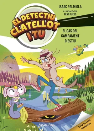 DETECTIU CLATELLOT I TU. 3 EL CAS DEL CAMPAMENT D'ESTIU