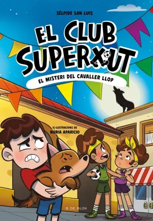 EL CLUB SUPERXUT 6 - EL CAVALLER LLOP